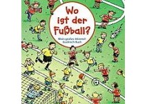 Kinderbuch: Wo ist der Fußball? ü Wo ist der Fußball?
