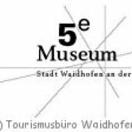 5 Elemente Museum Waidhofen